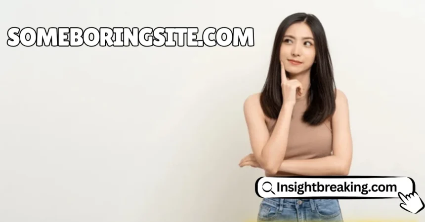 SomeBoringSite.com